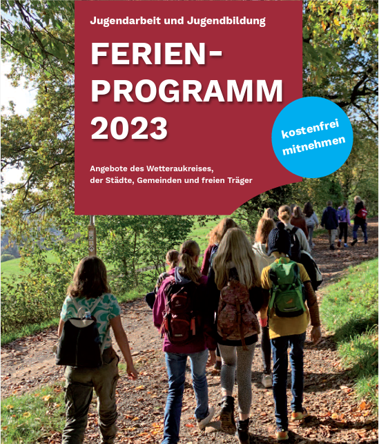 Ferienprogramm 2023 - Angebote des Wetteraukreises, der Städte, Gemeinden und freien Träger